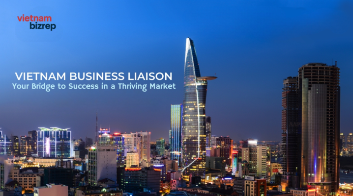 VIETNAM BUSINESS LIAISON - Your Bridge to Success in a Thriving Market